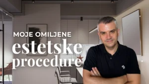 Moje omiljene estetske procedure: Možda postanu i vaše